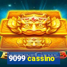 9099 cassino